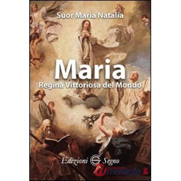 Maria Regina vittoriosa del mondo