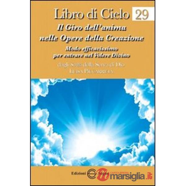 Libro di cielo 29. Il giro dell'anima nelle opere della creazione