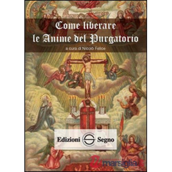 Come liberare le anime del Purgatorio