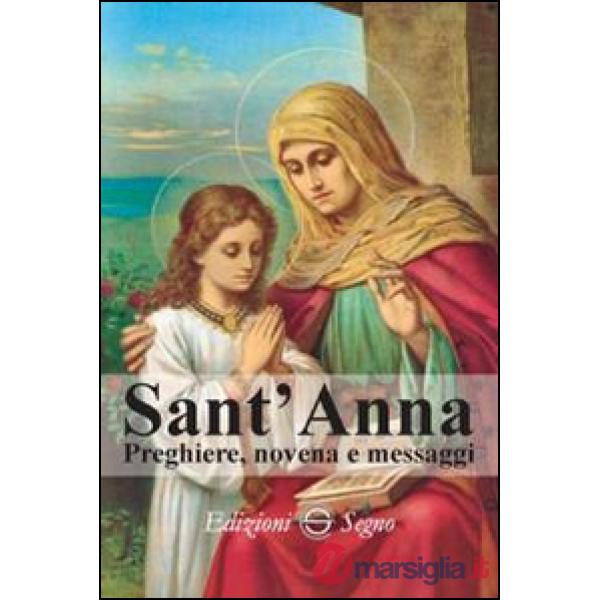 Sant'Anna. Preghiere, novena e messaggi