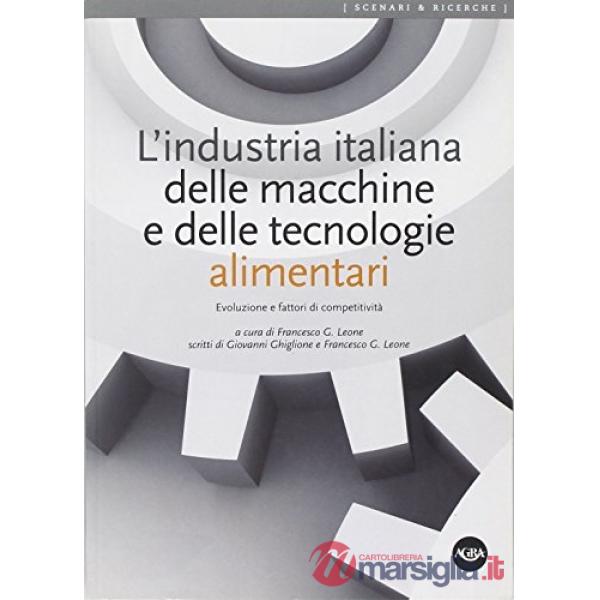 Industria italiana delle macchine e delle tecnologie alimentari (L')