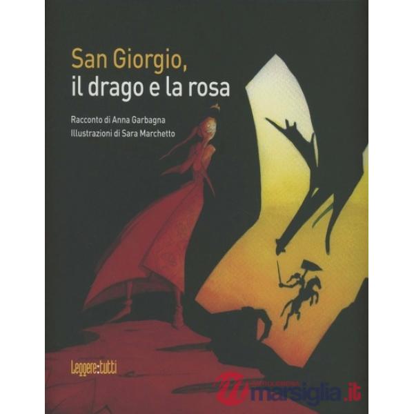 San Giorgio, il drago e la rosa