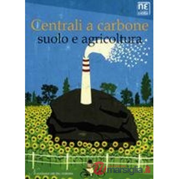 Centrali a carbone, suolo e agricoltura