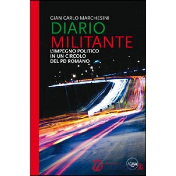 Diario militante. L'impegno politico in un circolo del PD romano