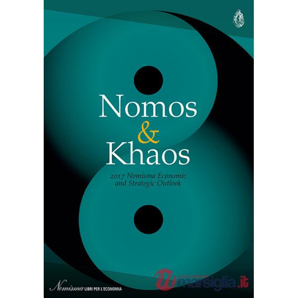 Nomos & Khaos 2017. Nomisma economic and strategic outlook