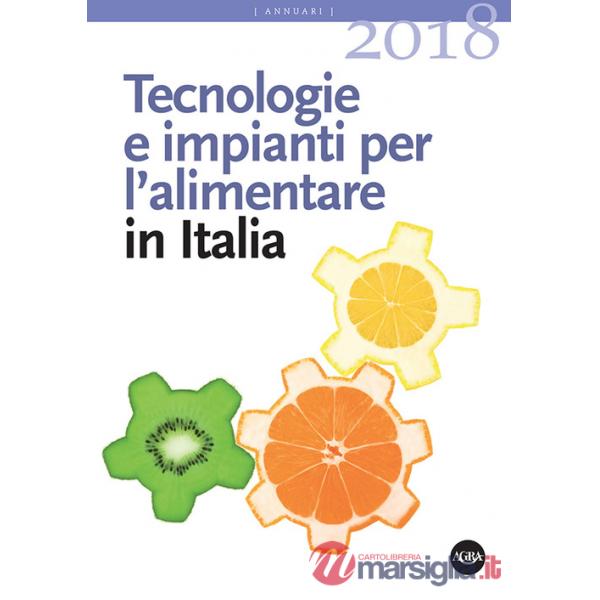 Tecnologie e impianti per l'alimentare in Italia 2018