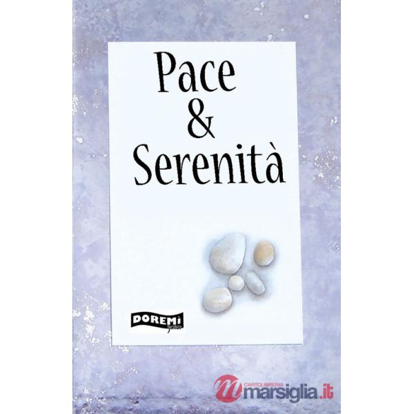 Pace & serenità