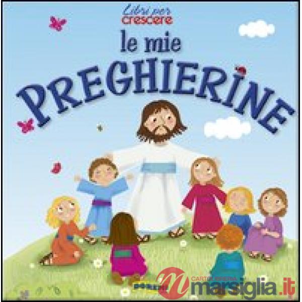 Mie preghierine (Le)