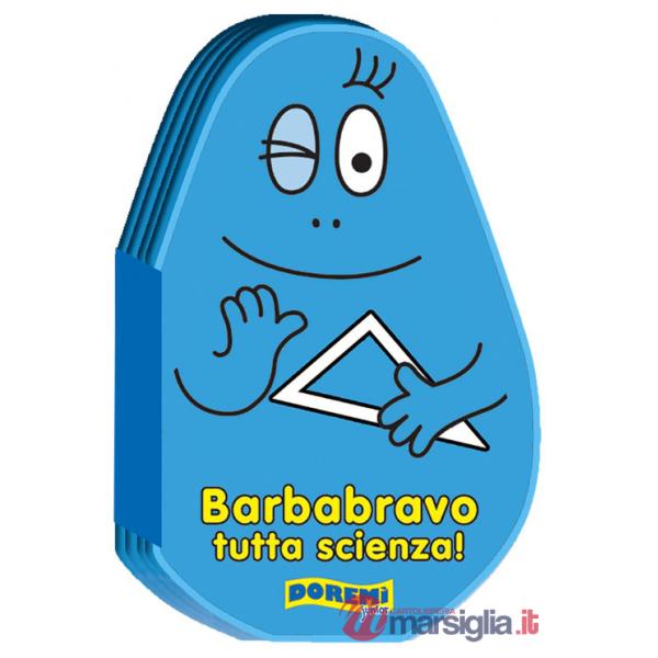 Barbabravo tutta scienza! Ediz. illustrata