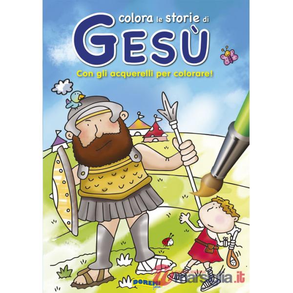 Colorare le storie di Gesù. Storie da colorare. Ediz. illustrata