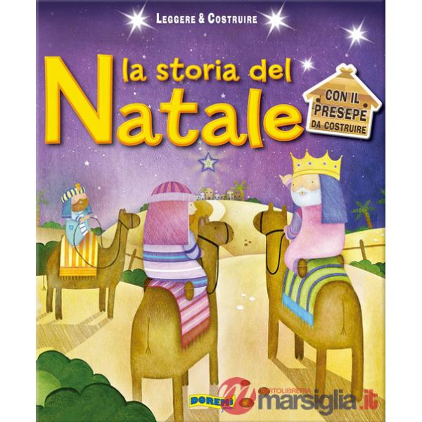 Storia del Natale. Leggere & costruire. Ediz. illustrata. Con gadget (La)