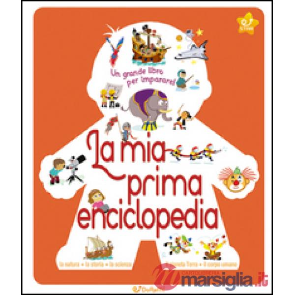 Mia prima enciclopedia. Ediz. illustrata (La)