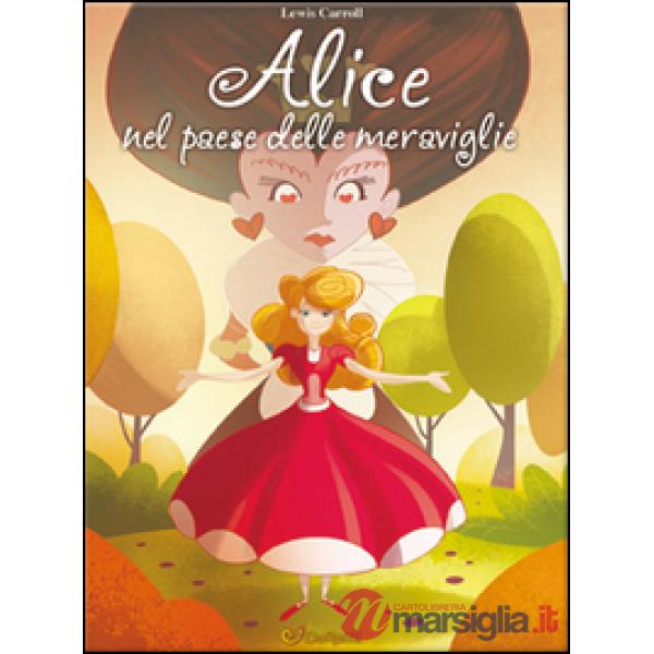 Alice nel paese delle meraviglie. Mille e 1 fiaba. Ediz. illustrata