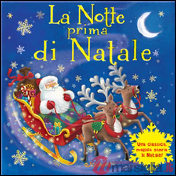 Notte prima di Natale. Magico Babbo Natale. Ediz. a colori (La)