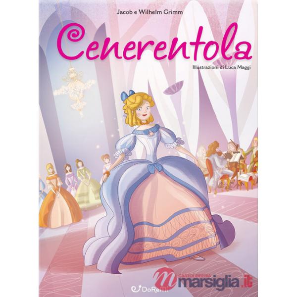 Cenerentola. Mille e una fiaba