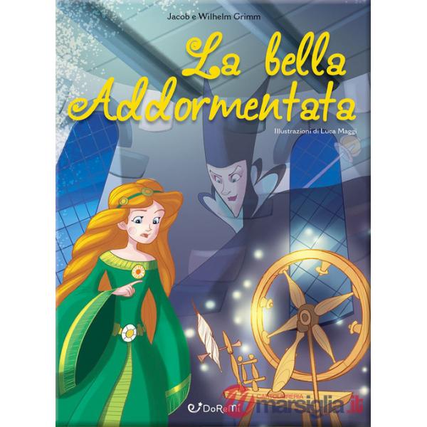 Bella addormentata. Mille e una fiaba (La)