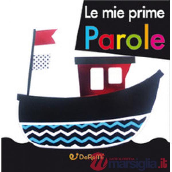 Mie prime parole (Le)
