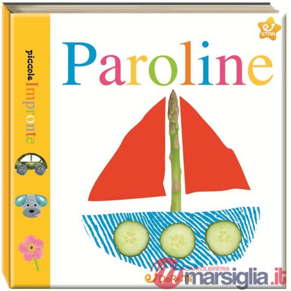 Paroline. Piccole impronte. Ediz. illustrata