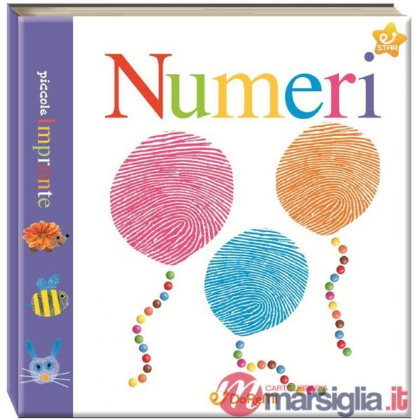 Numeri. Piccole impronte. Ediz. illustrata (I)