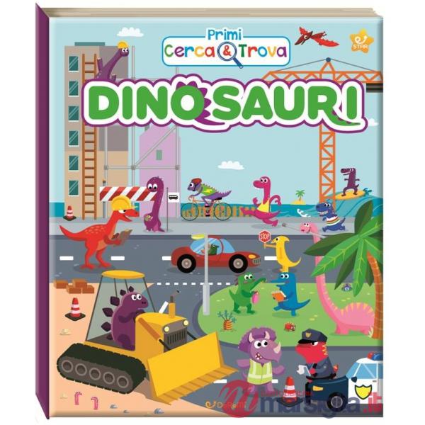 Dinosauri. Primi cerca & trova. Ediz. a colori