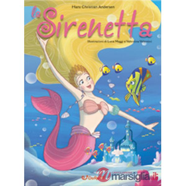 Sirenetta. Mille e una fiaba (La)