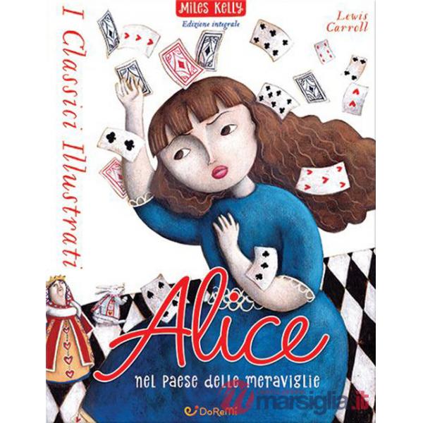 Alice nel paese delle meraviglie. Ediz. a colori