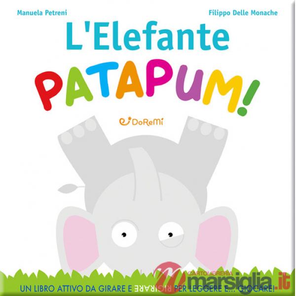 Elefante patapum! Gira&rigira. Ediz. illustrata (L')