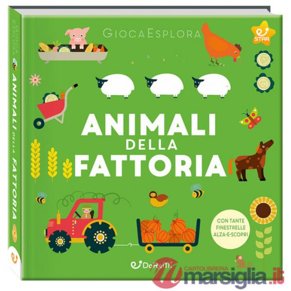 Animali della fattoria. GiocaEsplora. Ediz. a colori