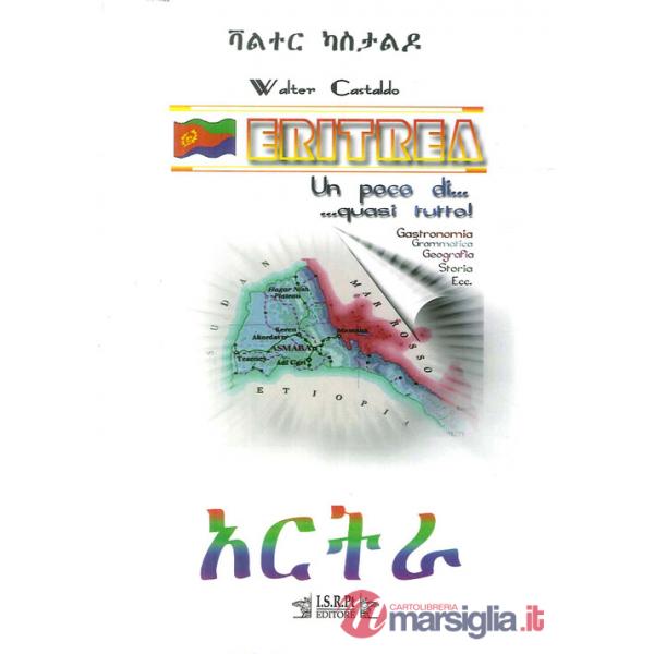 Eritrea. Un poco di... quasi tutto!