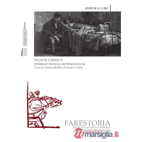 Farestoria. Società e storia pubblica (2021). Vol. 2: Malattie e società. Esperienze, pratiche, rappresentazioni