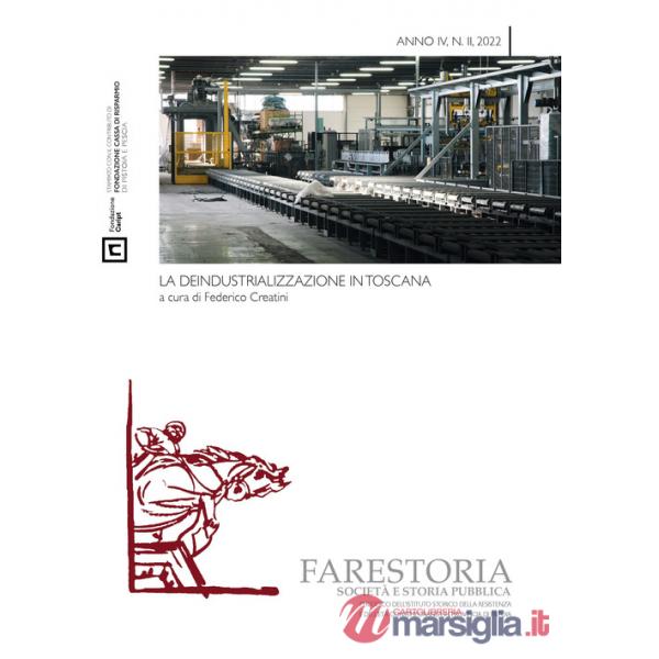 Farestoria. Società e storia pubblica. Nuova serie (2022). Vol. 2: La deindustrializzazione in Toscana