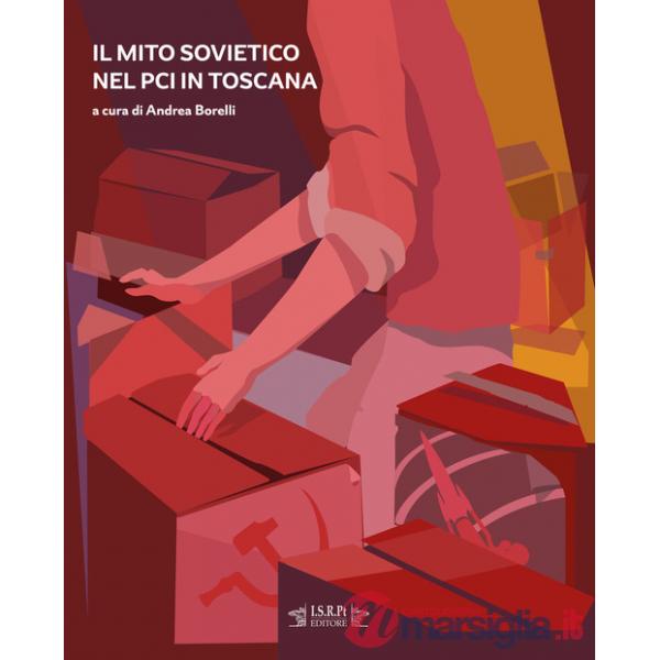 Il mito sovietico nel PCI in Toscana