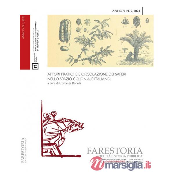 Farestoria. Società e storia pubblica (2023). Vol. 2: Attori, pratiche e circolazione dei saperi nello spazio coloniale italiano
