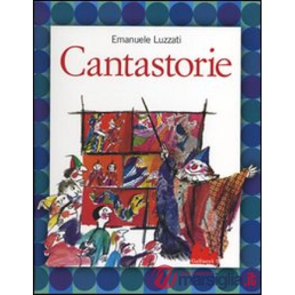 Cantastorie. Ediz. illustrata