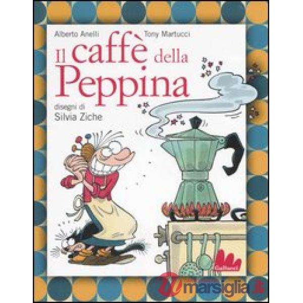 Caffè della Peppina. Ediz. illustrata. Con CD Audio (Il)