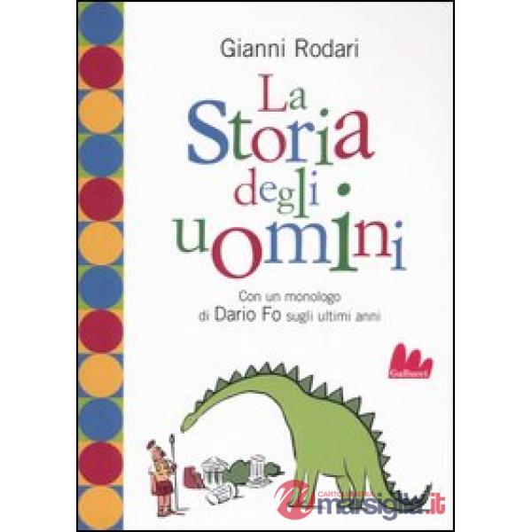 Storia degli uomini. Con un monologo di Dario Fo sugli ultimi anni (La)