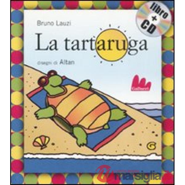Tartaruga. Ediz. illustrata. Con CD Audio (La)