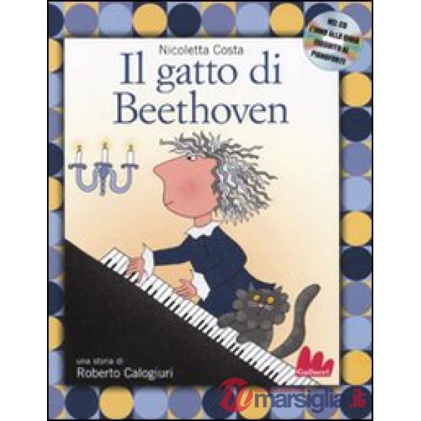 Gatto di Beethoven. Ediz. illustrata. Con CD Audio (Il)