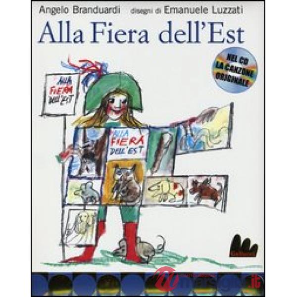 Alla fiera dell'Est. Ediz. illustrata. Con CD Audio