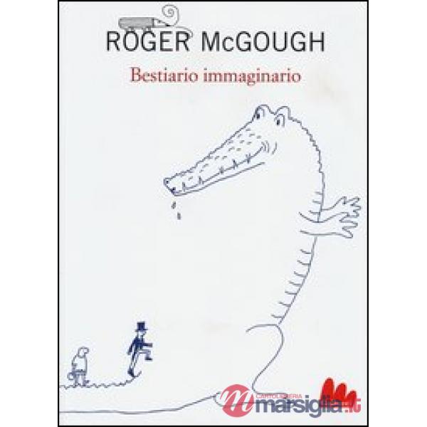 Bestiario immaginario. Testo inglese a fronte