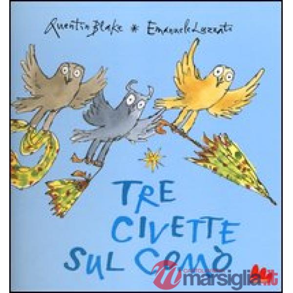 Tre civette sul comò. Ediz. illustrata