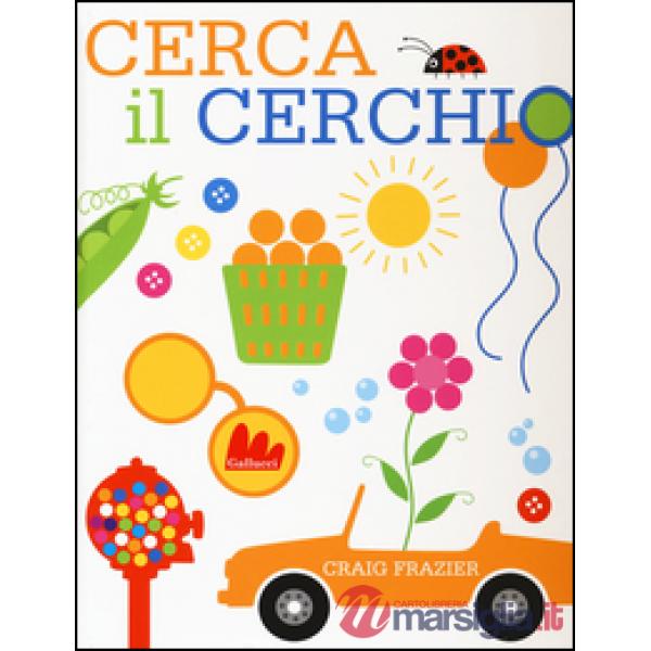 Cerca il cerchio. Ediz. illustrata