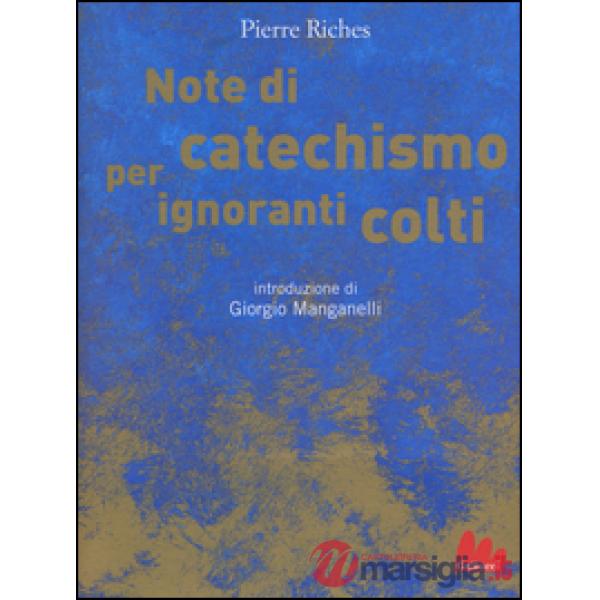 Note di catechismo per ignoranti colti