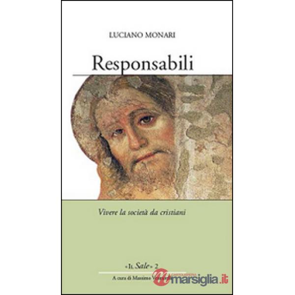 Responsabili. Vivere la società da cristiani