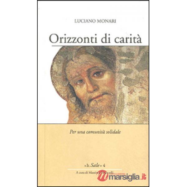 Orizzonti di carità. Per una comunità solidale