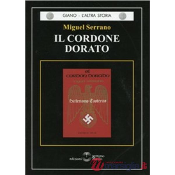 Il cordone dorato. Hitlerismo esoterico
