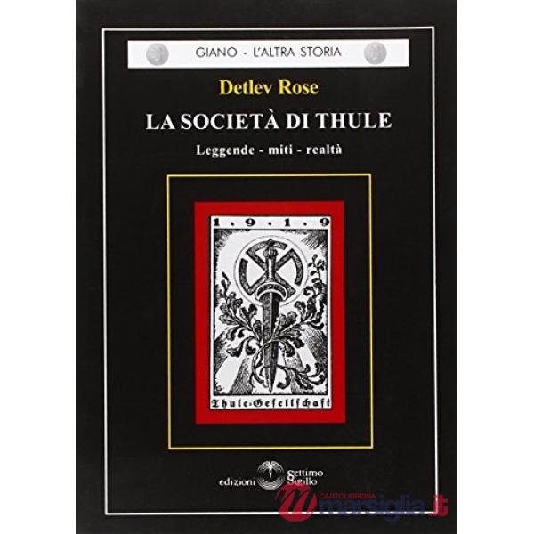 La società di Thule. Leggende, miti, realtà