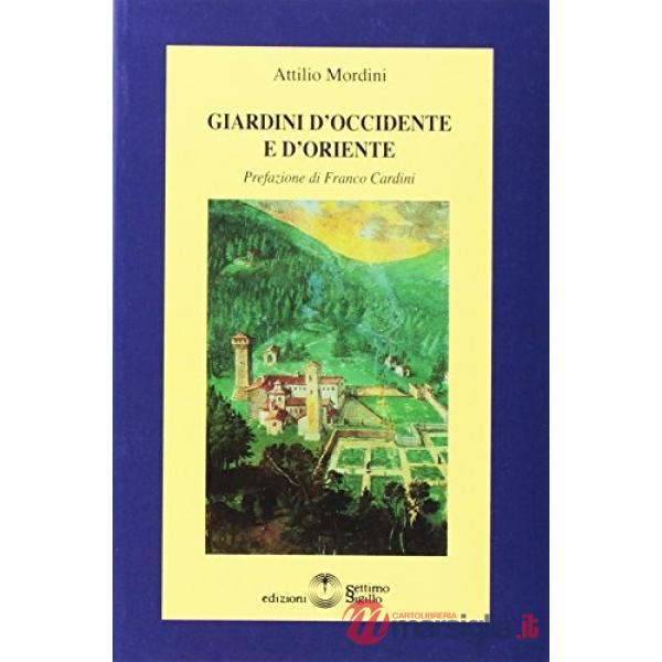 Giardini d'Occidente e d'Oriente