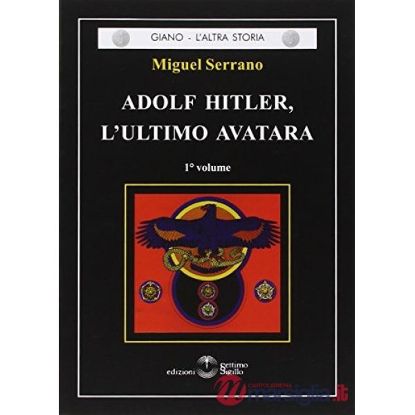 Adolf Hitler, l'ultimo Avatara