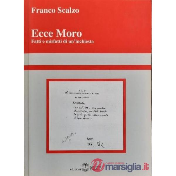 Ecce Moro. Fatti e misfatti di un'inchiesta